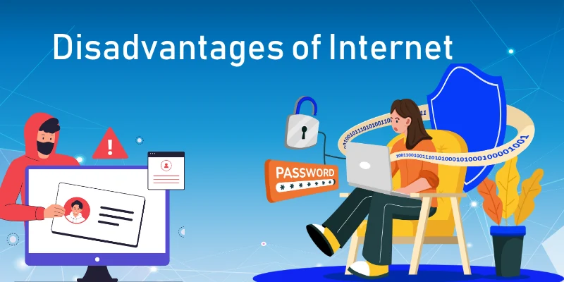 Disadvantages of Internet