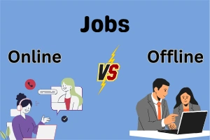 Online Jobs vs Offline Jobs – (Kouser Batool 2)