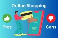 Pros and Cons of Online Shopping - Kouser Batool